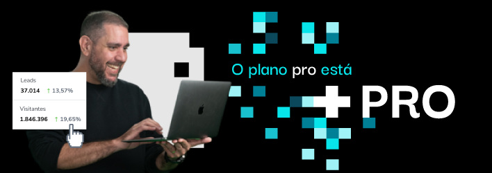 o-plano-pro-evoluiu,-saiba-quais-sao-as-novas-funcionalidades-que-irao-potencializar-seus-resultados