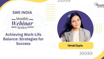 icymi:-swe-india-webinar-recap-—-key-lessons-on-work-life-balance-from-himali-gupta