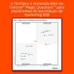 a-hubspot-foi-nomeada-lider-no-gartner-magic-quadrant-2025-das-plataformas-de-automacao-de-marketing-b2b