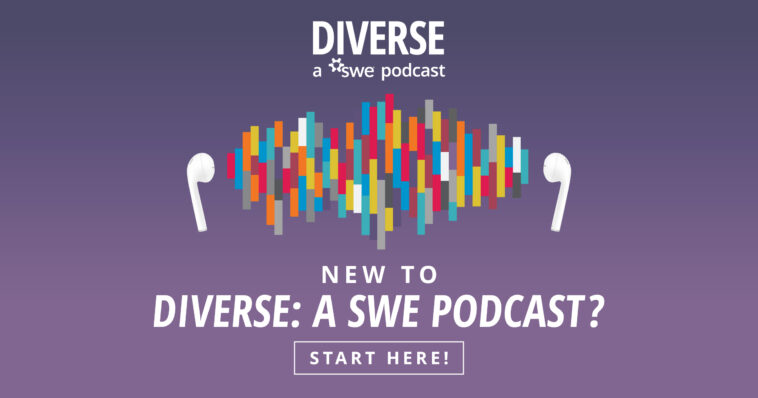new-to-diverse:-a-swe-podcast?-start-here!