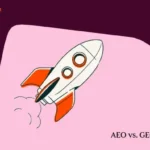 aeo-vs.-geo:-o-que-profissionais-de-marketing-precisam-saber-agora