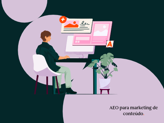 aeo-para-marketing-de-conteudo:-como-ampliar-o-reconhecimento-da-marca-e-gerar-receita-com-conteudo